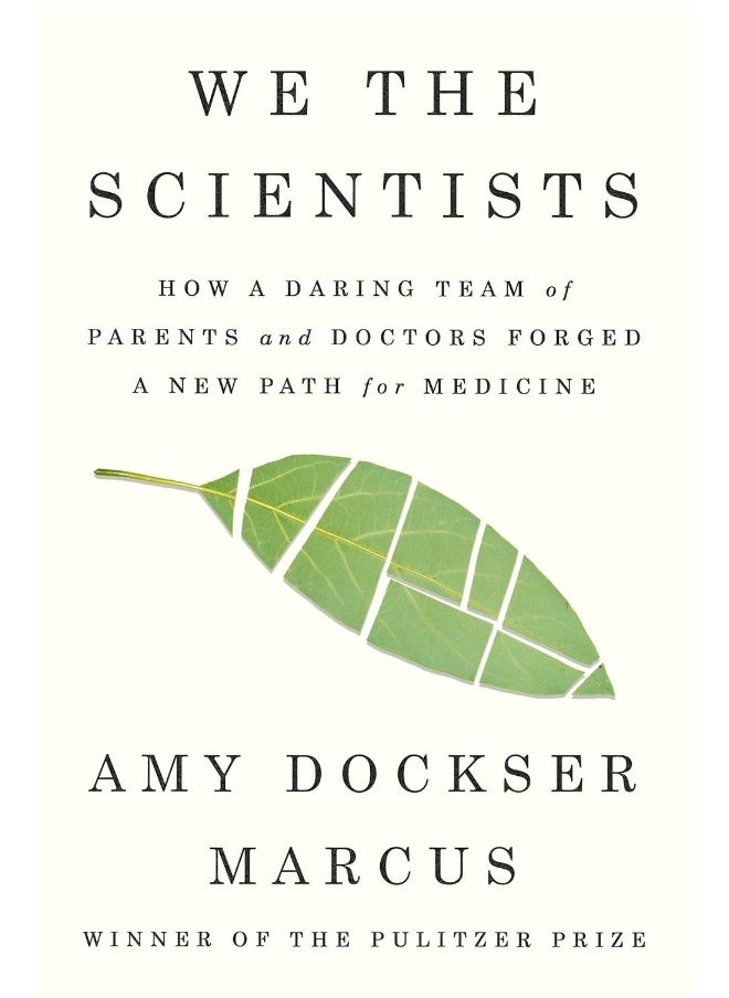 null - We The Scientists: How a Daring Team of Parents and Doctors Forged a New Path for Science - Image 1