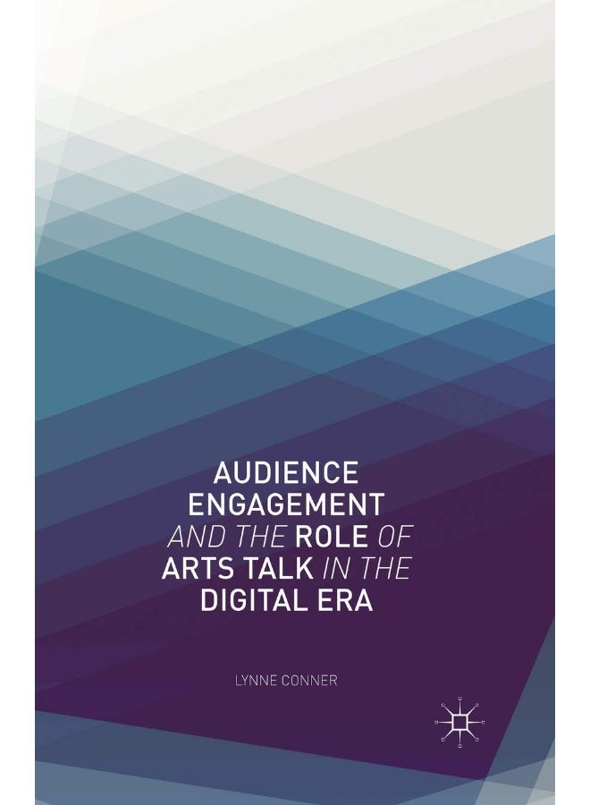 Audience Engagement and the Role of Arts Talk in the Digital Era
