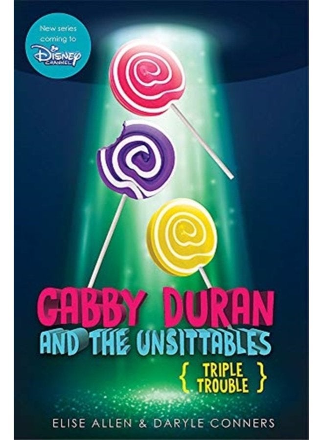 Gabby Duran and the Unsittables Book 4 Triple Trouble - Hardback