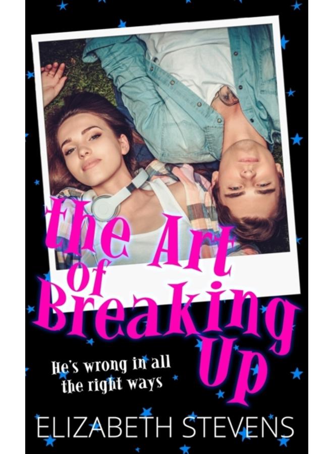 the Art of breaking Up 