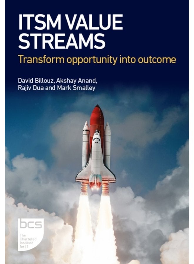 ITSM Value Streams Transform opportunity into outcome - Paperback