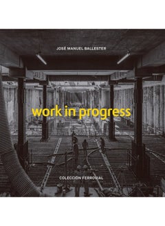 Work in Progress 