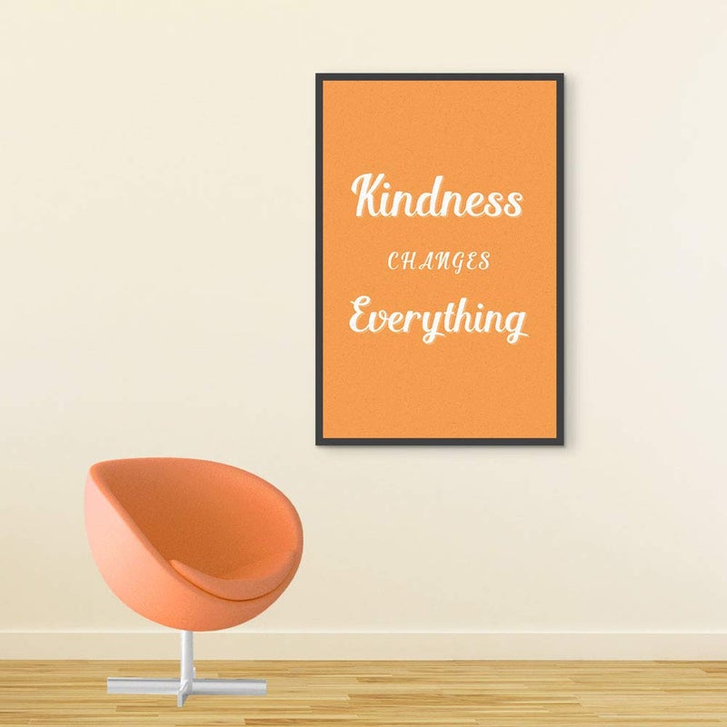 Inephos Kindness Changes Everything Poster Print (Size: 8 inch X 12 inch, Framed, Laminated Print) - Image 5