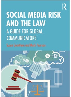 Social Media Risk and the Law: A Guide for Global Communicators 