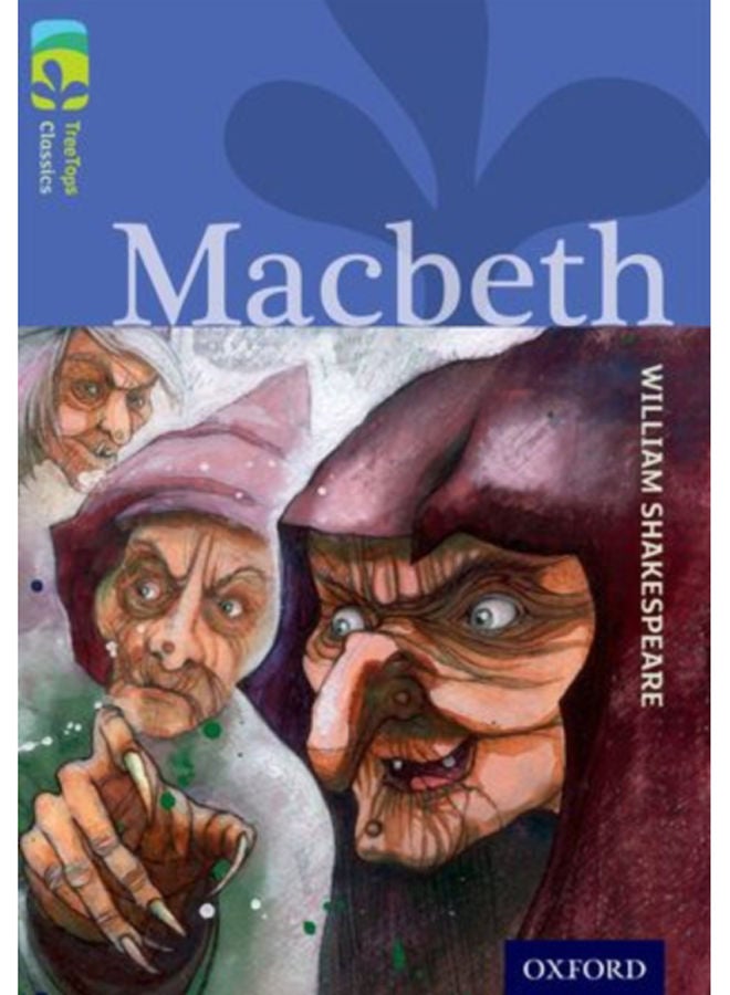 Oxford Reading Tree TreeTops Classics: Level 17 More Pack A: Macbeth 