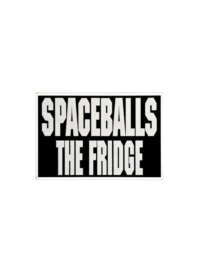 ASVP Shop Spaceballs The Fridge Magnet - Funny Movie Parody Refrigerator Magnet, Geek Gift, Sci-Fi Kitchen Decor - Image 2