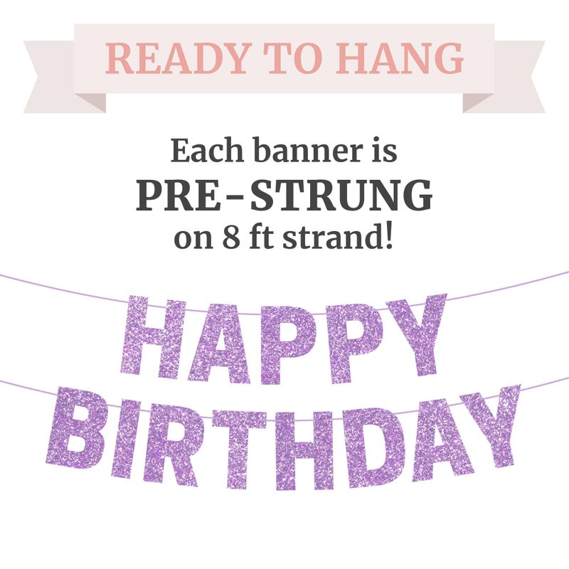 Perfect Occasion Pre-strung Happy Birthday Banner - No DIY - Purple Glitter Happy Birthday Party Banner for Girls & Women - Pre-strung on 8ft Strands - Light Pastel Purple Bday Party Decorations. Did We Mention No DIY - Image 3