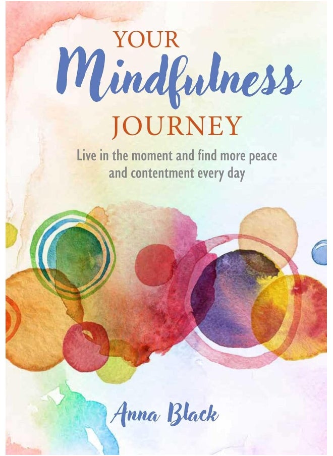 Your Mindfulness Journey: Live in the Moment and Find More Peace and Contentment Every Day  - Image 4