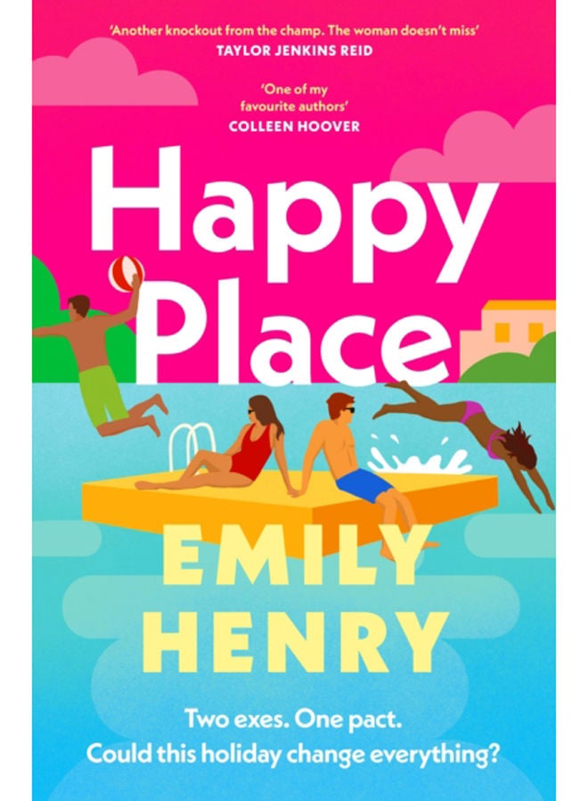 Happy Place : The new #1 Sunday Times bestselling novel from the author of Beach Read and Book Lovers - a perfect summer holiday read 