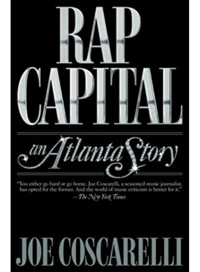 Rap Capital An Atlanta Story - Paperback