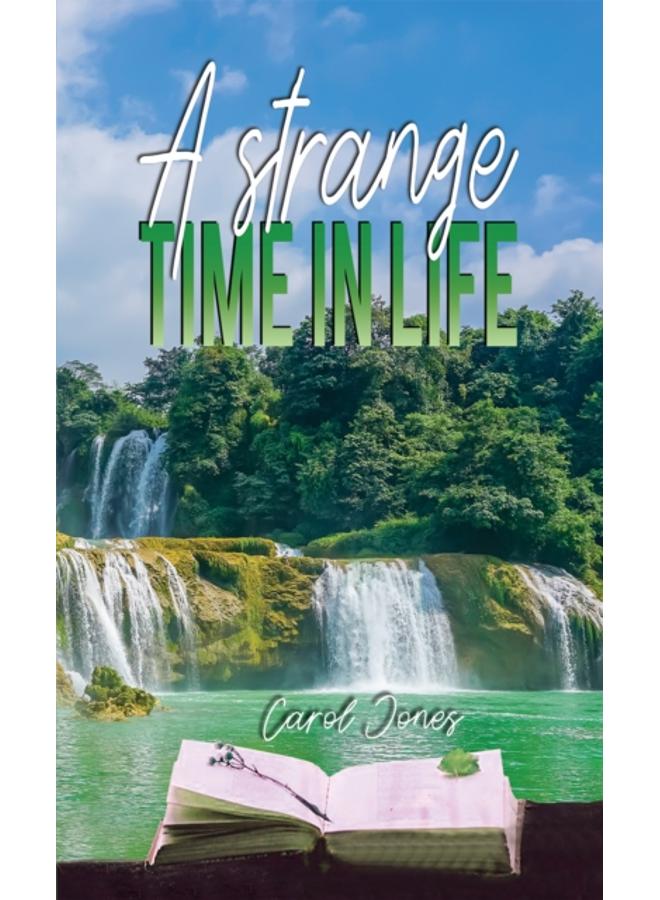 A Strange Time in Life 