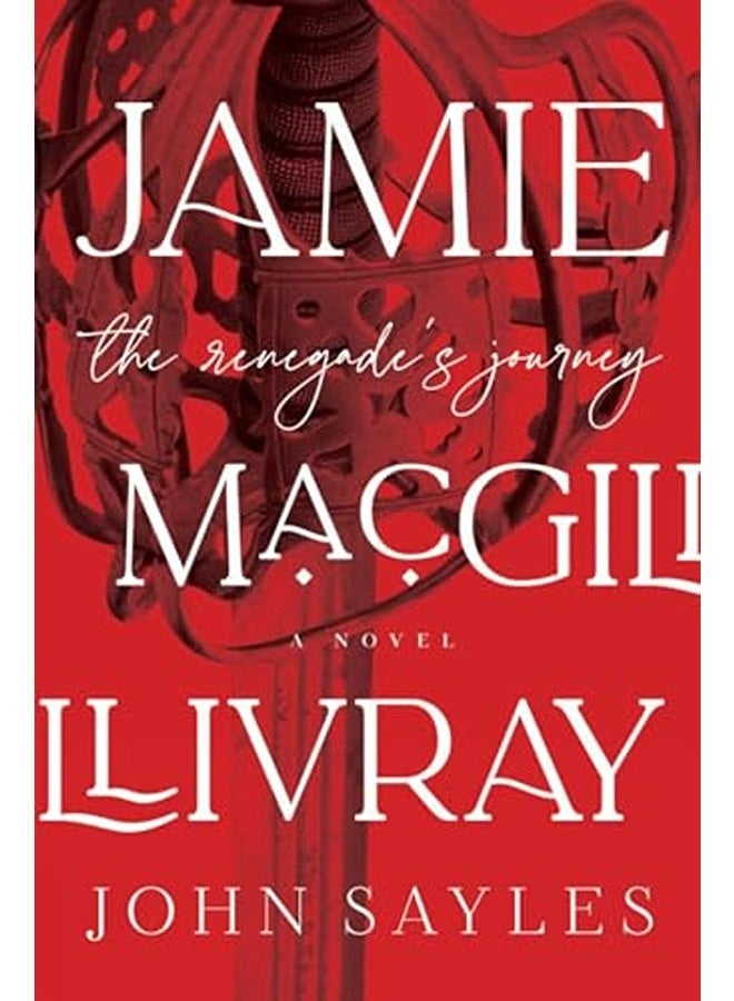 Jamie Macgillivray By John Sayles Hardcover