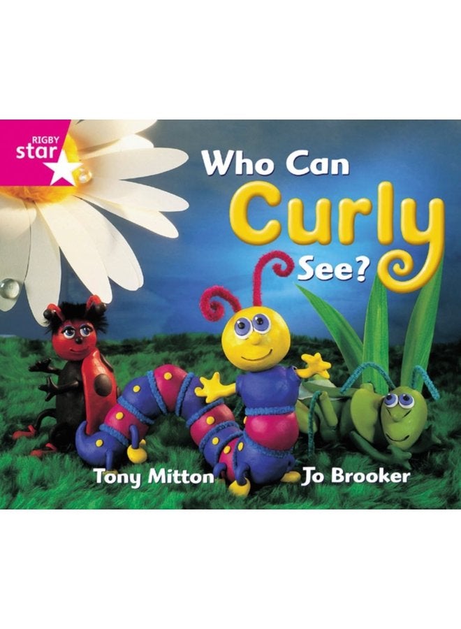 Rigby Star Guided Reception Pink Level Who Can Curly See Pupil Book single - Paperback