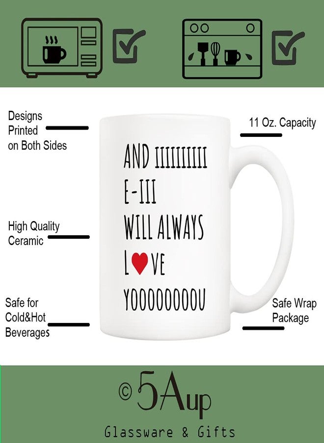 5Aup Christmas Gifts Quote Coffee Mug for Wife Husband Mom Dad Boyfriend Girlfriend, And I Will Always Love You, Funny Gift from Wife Husband for Birthday, Holiday 11Oz Ceramic Cups - Image 3