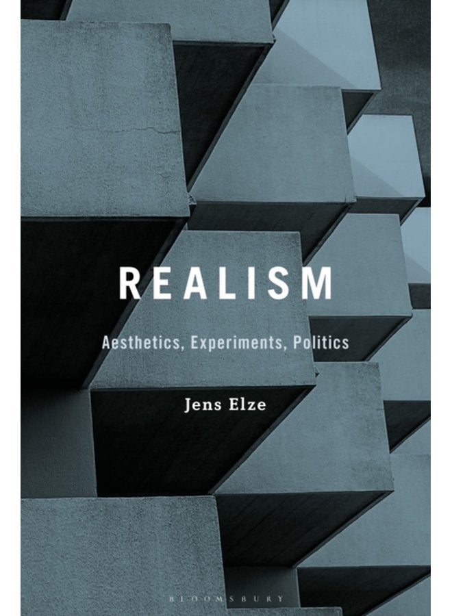 Realism Aesthetics Experiments Politics - Hardback