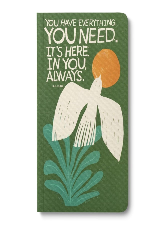Compendium Softcover Journal - You have everything... - A Write Now Journal with 128 Lined Pages, 5" W x 8" H - Image 1