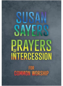 Prayers of Intercession for Common Worship 