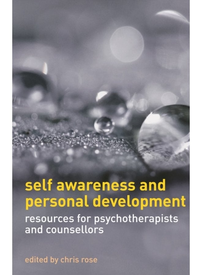 Self Awareness and Personal Development Resources for Psychotherapists and Counsellors - Paperback
