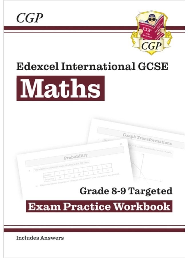 Edexcel International GCSE Maths Grade 8-9 Exam Practice Workbook: Higher (with Answers) (Cgp Igcse Maths)