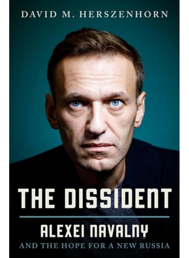 The Dissident : Alexey Navalny: Profile of a Political Prisoner 