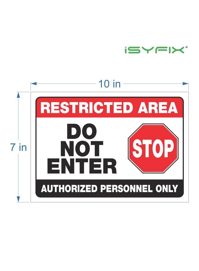 iSYFIX iSYFIX Restricted Area Signs Stickers - 2 Pack 10x7 Inch - Do Not Enter, Authorized Personnel Only Sticker, Premium Self-Adhesive Vinyl, Laminated UV, Weather, Scratch, Water & Fade Resistance  - Image 2