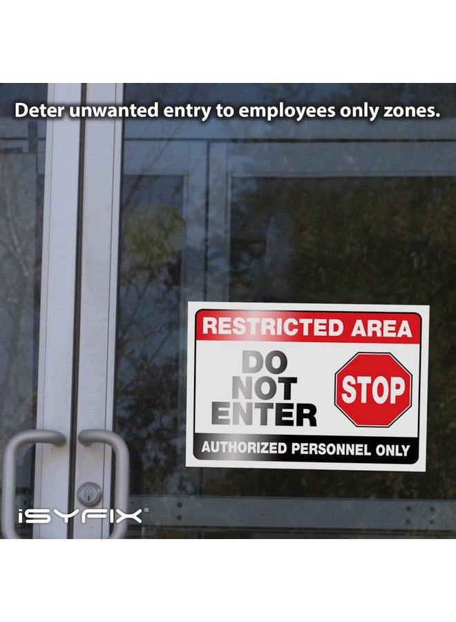 iSYFIX iSYFIX Restricted Area Signs Stickers - 2 Pack 10x7 Inch - Do Not Enter, Authorized Personnel Only Sticker, Premium Self-Adhesive Vinyl, Laminated UV, Weather, Scratch, Water & Fade Resistance  - Image 4