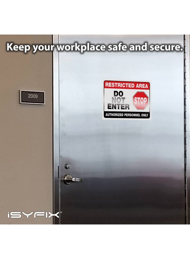 iSYFIX iSYFIX Restricted Area Signs Stickers - 2 Pack 10x7 Inch - Do Not Enter, Authorized Personnel Only Sticker, Premium Self-Adhesive Vinyl, Laminated UV, Weather, Scratch, Water & Fade Resistance  - Image 5