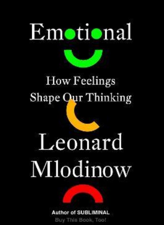Emotional: How Feelings Shape Our Thinking 