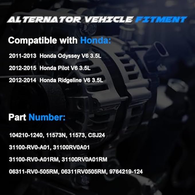 HHCSOP New Alternator Replacement for 2011 2012 2013 Honda Odyssey V6 3.5 3.5L, 2012 2013 2014 2015 Pilot 3.5L, 12-14 Ridgeline 3.5L 12V 130Amp Replace 31100-RV0-A01, CSJ24, 9764219-124, 104210-1240, 11573N - Image 3