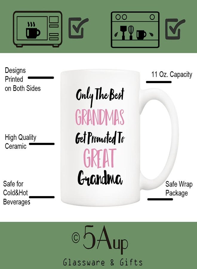 5Aup Mothers Day Great Grandma Mug from Granddaughter Grandson, Only The Best Grandpms Get Promoted To Great Grandma Coffee Cup for Grandmother 11 Oz - Image 3