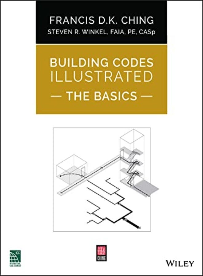 Building Codes Illustrated The Basics by Ching, FDK Paperback