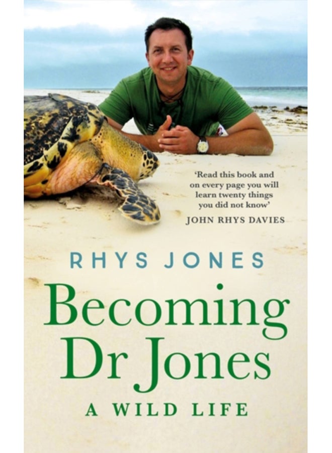 Becoming Dr Jones : A Wild Life 
