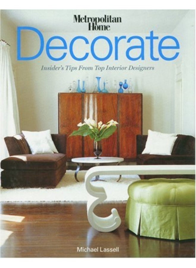 Decorate: insider's tips from top designers