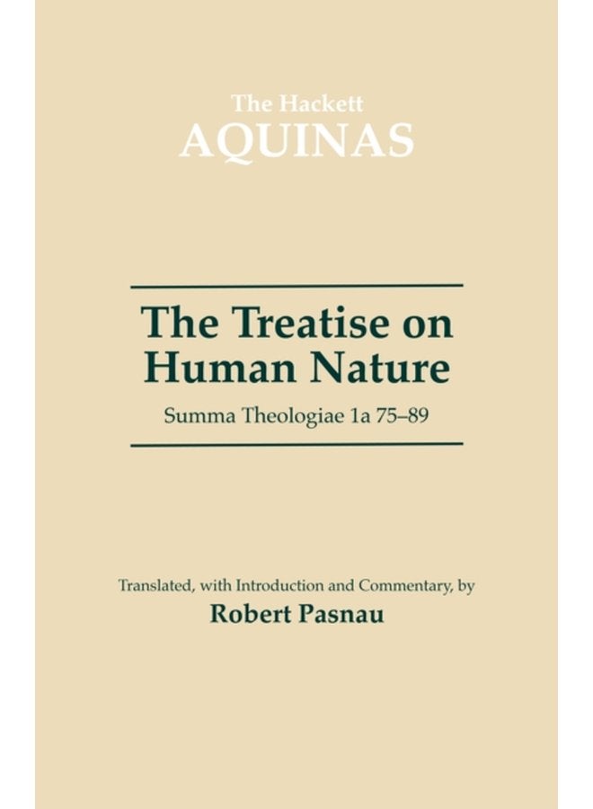 The Treatise on Human Nature Summa Theologiae 1a 75 89 - Paperback