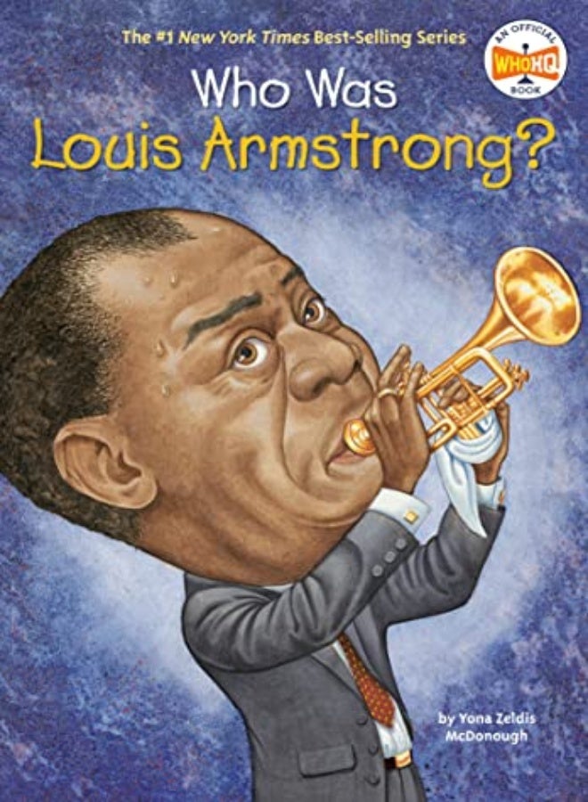 WHO WAS LOUIS ARMSTRONG