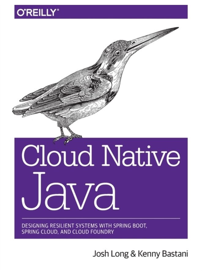 Cloud Native Java Designing Resilient Systems with Spring Boot Spring Cloud and Cloud Foundry - Paperback