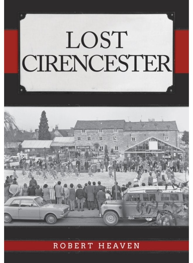 Lost Cirencester - Paperback