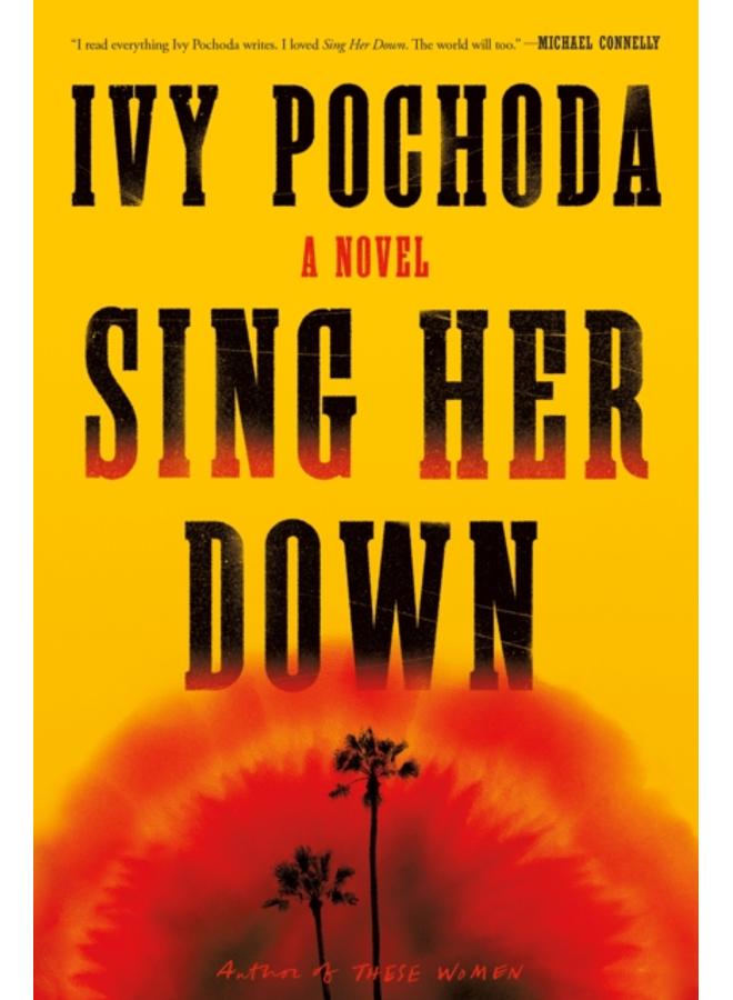 Sing Her Down : A Novel