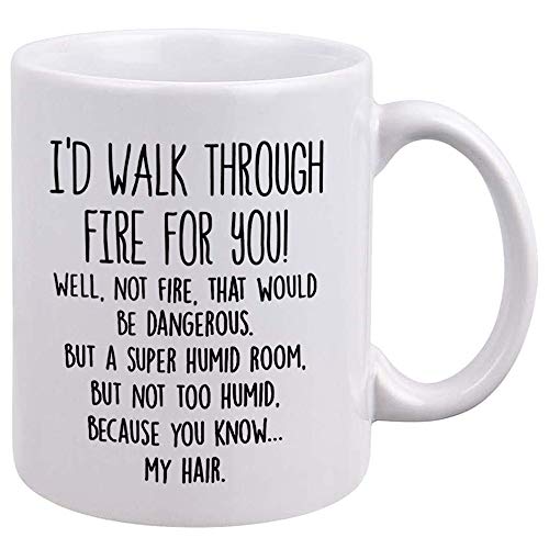 DQG CVT Best Friend Mug - I'd Walk Through Fire For You Funny Coffee Mug - Unique Family Mugs - Cool Birthday Christmas Gifts Idea For Men, Women, friends, and Coworkers - Novelty Tea Cup 11oz - Image 1