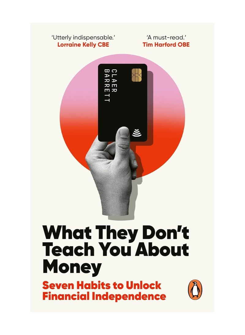 What They Don't Teach You about Money  The Instant Top Ten Bestseller 