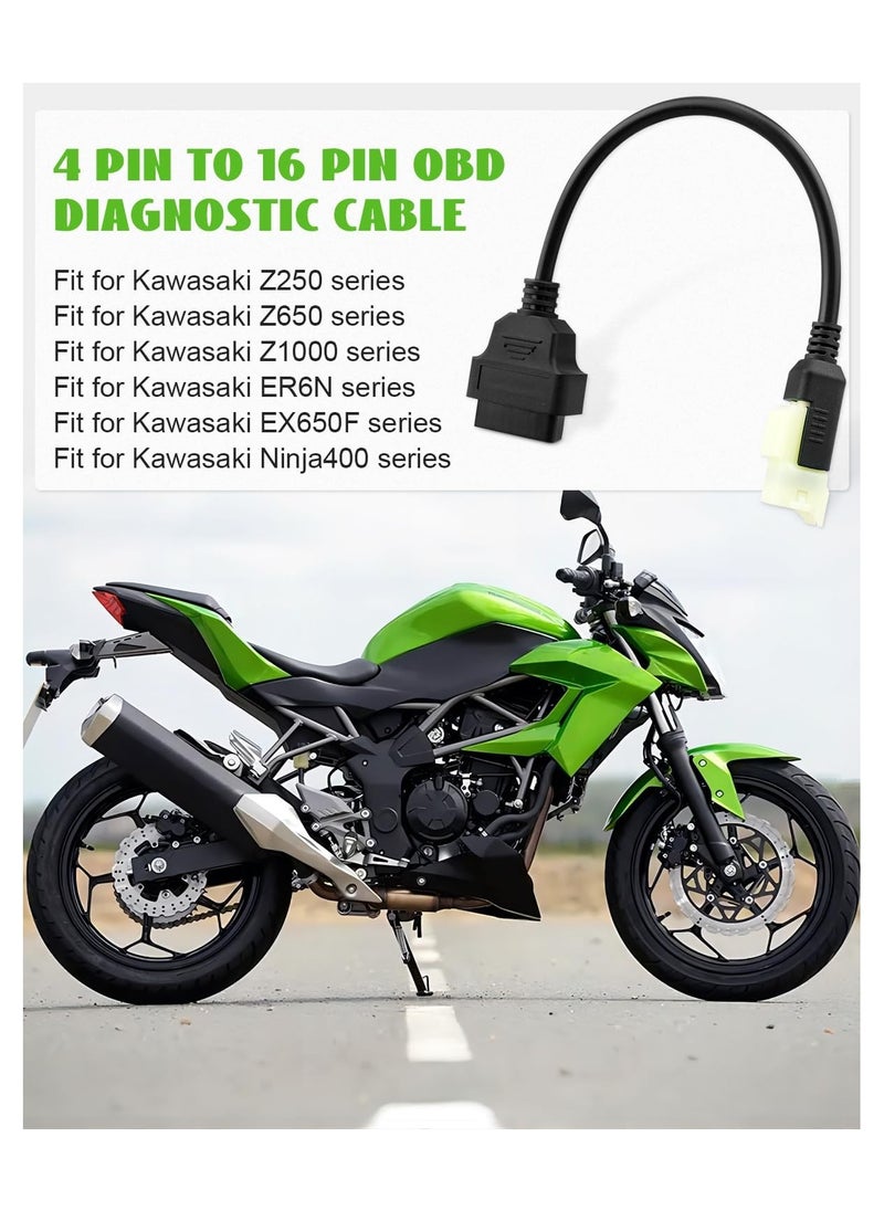 Obd2 Diagnostic Cable Fit for Kawasaki Motorcycle 4 Pin to 16Pin Adapter Fit for Z250 Z650 Z1000 Er6N Ex650F Ninja400
