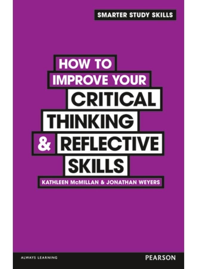 How to Improve your Critical Thinking & Reflective Skills 