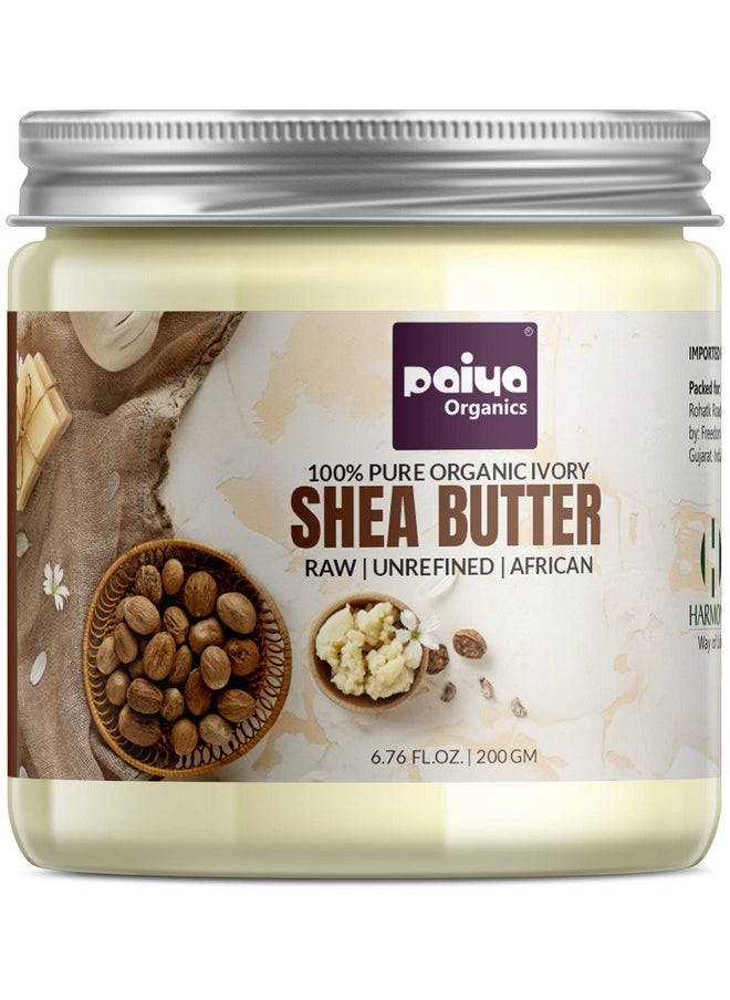 Paiya Organics 200Gm Raw Unrefined Organic Shea Butter For Skin Face Hair & Stretch Marks Pack Of 1  - Image 1