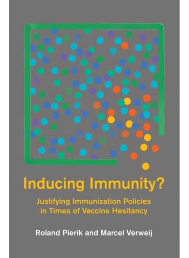 Inducing Immunity? : Justifying Immunization Policies in Times of Vaccine Hesitancy 
