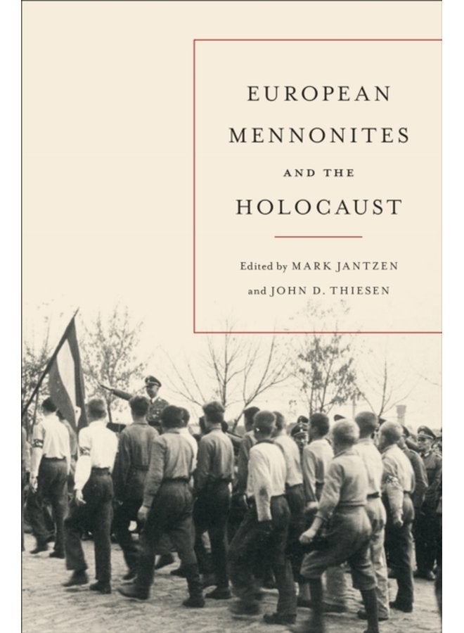 European Mennonites and the Holocaust - Paperback