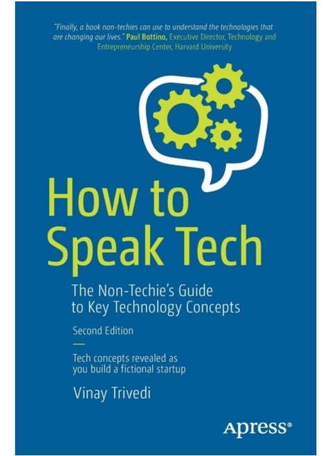 How to Speak Tech: The Non-Techie's Guide to the Internet and the Top Tech Trends