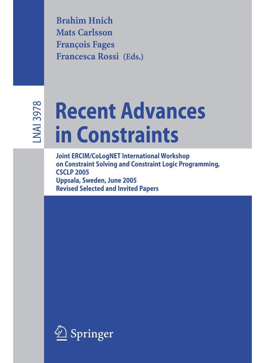 Recent Advances in Constraints: Joint Ercim/Colognet International Workshop on Con 
