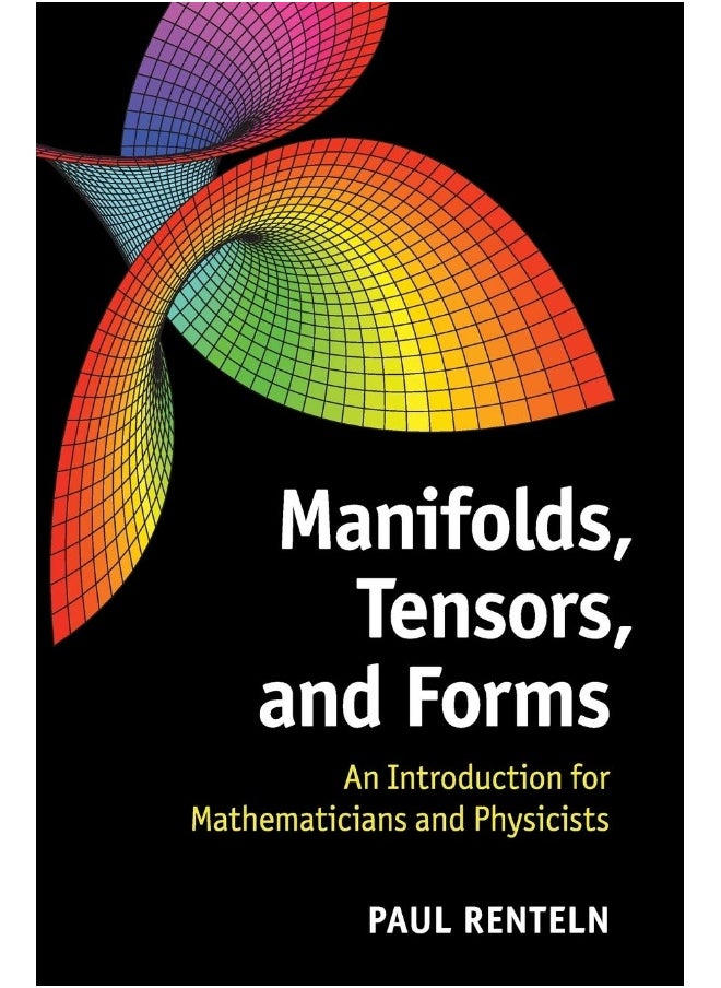 Manifolds, Tensors, and Forms: An Introduction for Mathematicians and Physicists - pzsku/Z94C30FF25290D1EAF0C6Z/45/_/1737870358/b6109abc-89c2-4fa1-9f9d-51596301dbe8