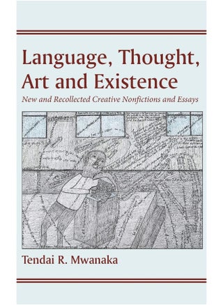 Language, Thought, Art and Existence: New and Recollected Creative Nonfictions and Essays: : New and Recollected Creative Nonfictions and Essays - pzsku/Z94C3D69FC78B749ACABFZ/45/1747996641/1052112f-d783-4406-9c43-98b8b5eec005