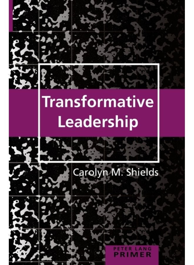 Transformative Leadership Primer 32 - Paperback